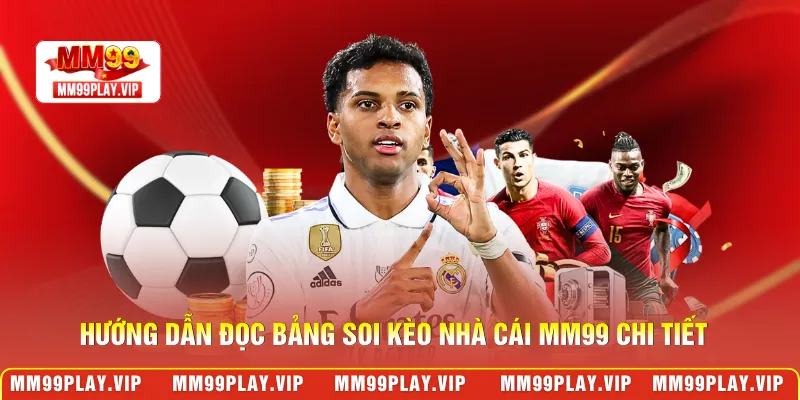 Hướng dẫn đọc bảng soi kèo nhà cái MM99 chi tiết